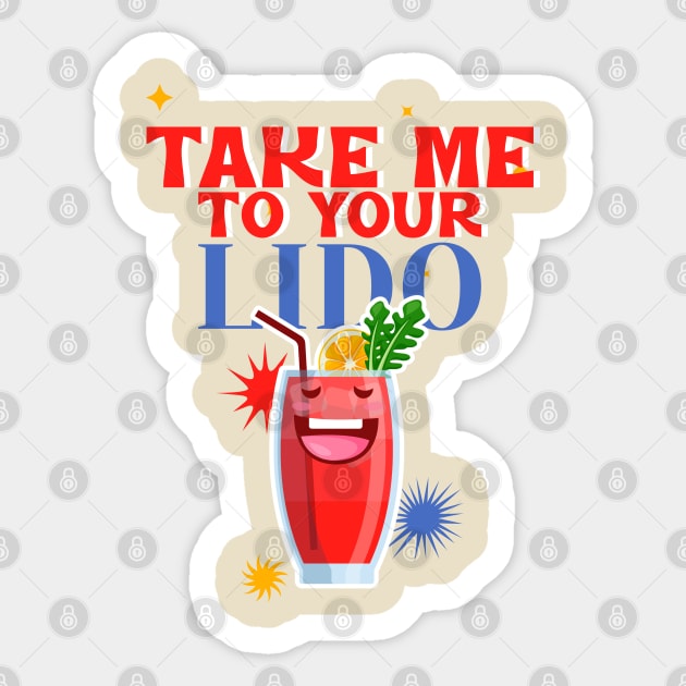 Take Me To Your Lido Sticker by TravelTeezShop